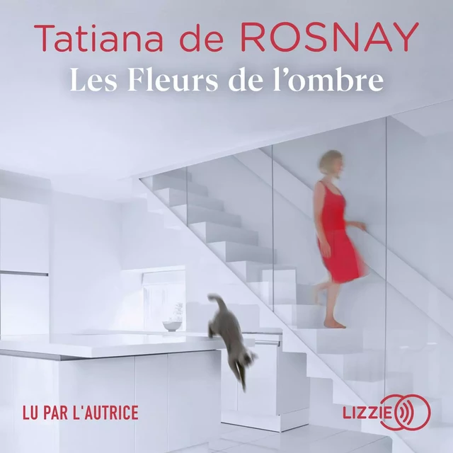 Les Fleurs de l'ombre - Tatiana de Rosnay - Univers Poche