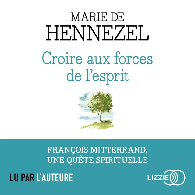 Croire aux forces de l'esprit - Marie de Hennezel - Univers Poche