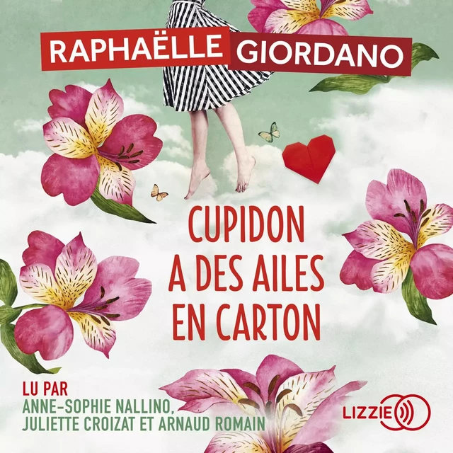 Cupidon a des ailes en carton - Raphaëlle Giordano - Univers Poche