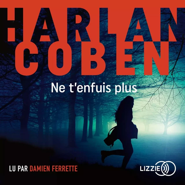 Ne t'enfuis plus - Harlan COBEN - Univers Poche