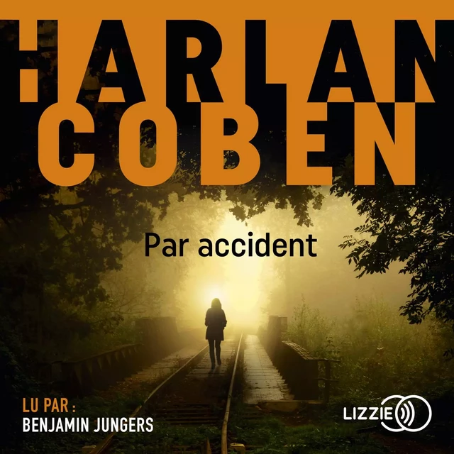 Par accident - Harlan COBEN - Univers Poche