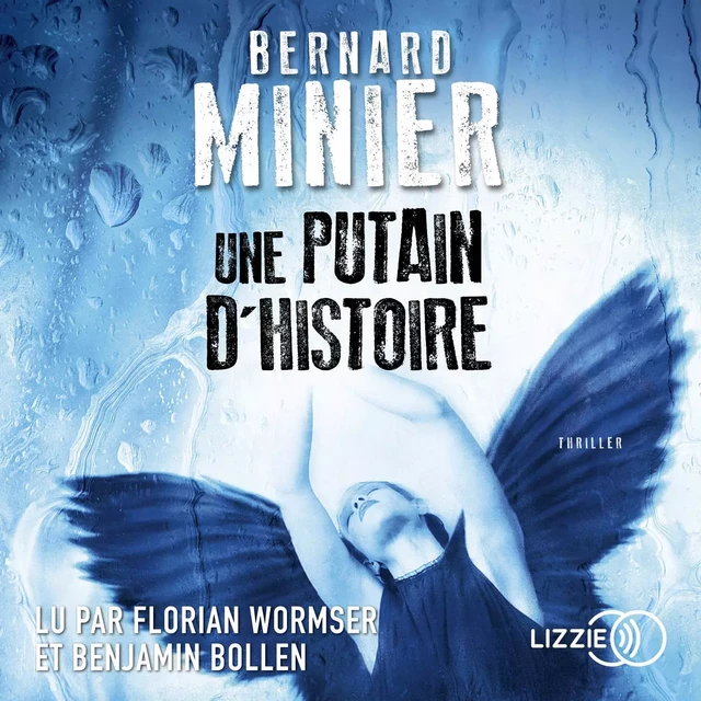 Une putain d'histoire - Bernard Minier - Univers Poche