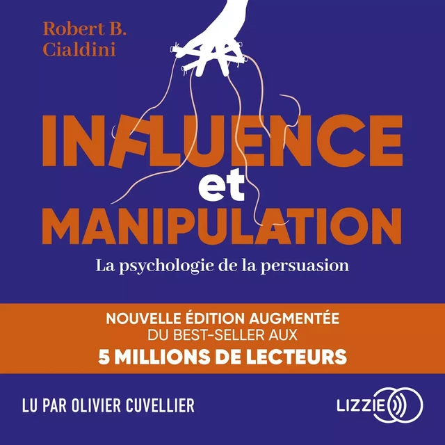 Influence et manipulation - Robert B. CIALDINI - Univers Poche