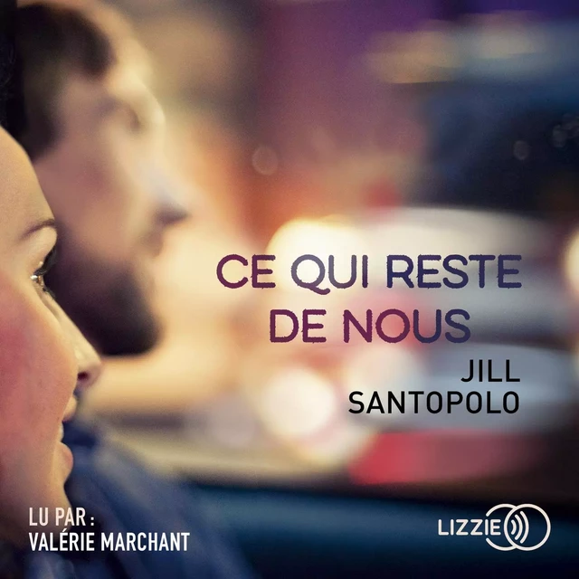 Ce qui reste de nous - Jill Santopolo - Univers Poche