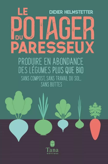 Le potager du paresseux - Produire en abondance des légumes bio en phénoculture, sans compost, sans travail du sol, sans buttes - nouvelle édition augmentée et illustrée - Didier Helmstetter - edi8