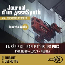 Journal d'un AssaSynth - Tome 4 : Stratégie de sortie