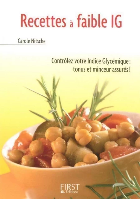 Le Petit Livre de - Recettes à faible IG (Indice glycémique) - Carole NITSCHE - edi8