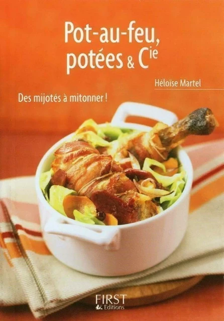 Le petit livre de - pots-au-feu, potées & cie - Héloïse MARTEL - edi8