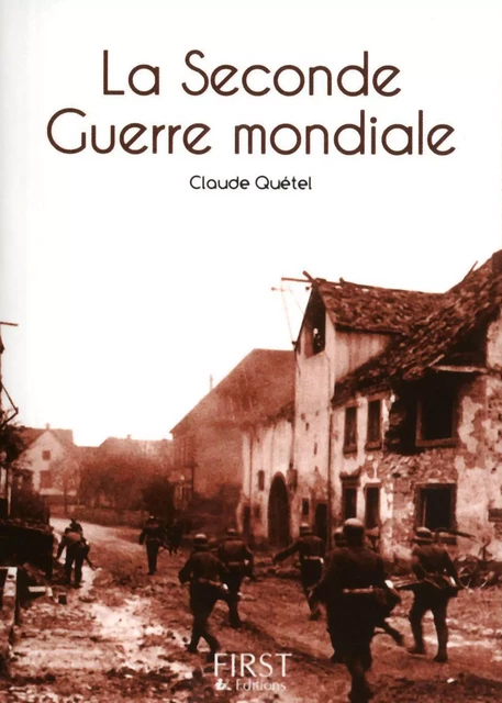 Petit livre de - La Seconde Guerre mondiale - Claude Quétel - edi8