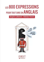 Le petit livre de - 800 expressions pour tout dire en anglais