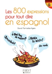 Le Petit Livre de - 800 expressions pour tout dire en espagnol