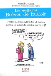 Le petit livre de - les meilleures breves de trottoir !