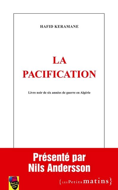 La Pacification - Hafid Keramane - Petits matins