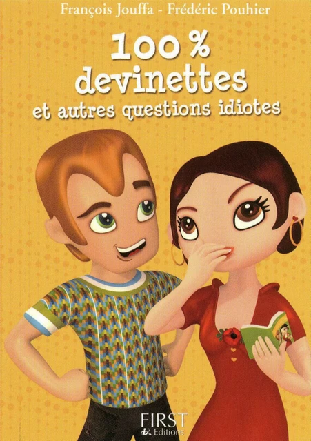 Le petit livre de - 100% devinettes et autres questions idiotes - François Jouffa, Frédéric Pouhier - edi8