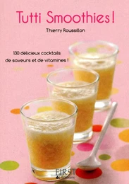 Le Petit Livre de - Tutti Smoothies !