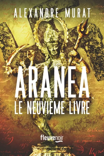 Aranea - Le Neuvième Livre - Alexandre Murat - Univers Poche