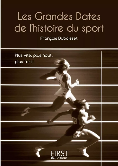 Petit livre de - Grandes dates du sport - François Duboisset - edi8