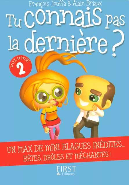 Le petit livre de - tu connais pas la dernière ? - numéro 02 - François Jouffa, Alain Briaux - edi8