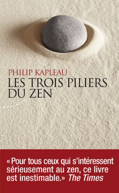 Les trois piliers du zen - Philip Kapleau - Dervy