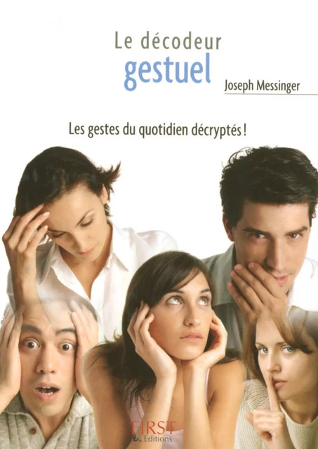 Petit livre de - Les gestes, décodeur gestuel de poche ! - Joseph Messinger - edi8