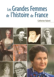 Petit livre de - Les grandes femmes de l'histoire de France