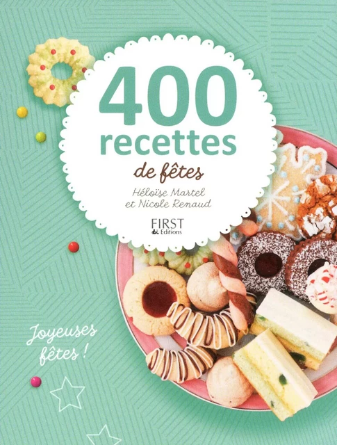 400 recettes de fêtes - Nicole RENAUD, Héloïse MARTEL - edi8