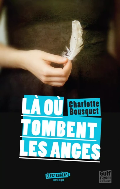 Là où tombent les anges - Charlotte Bousquet - Gulf stream Editeur