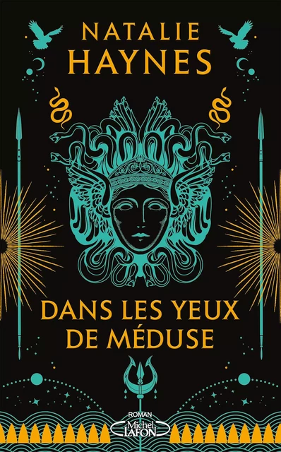 Dans les yeux de Méduse - Natalie Haynes - Michel Lafon