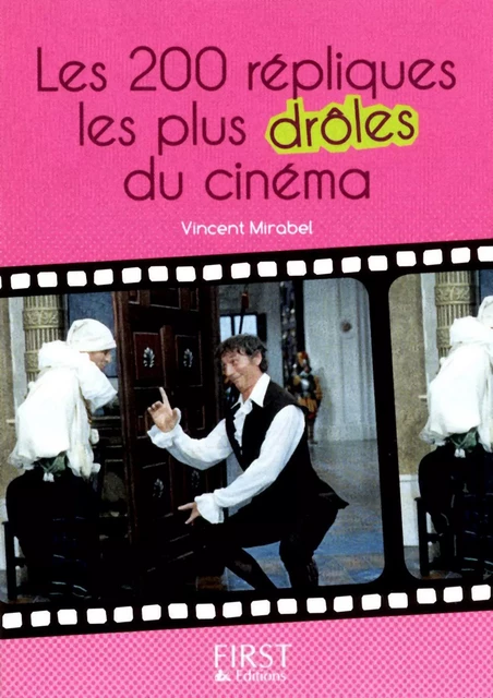 Petit livre de - 200 répliques les plus drôles du cinéma - Vincent Mirabel - edi8