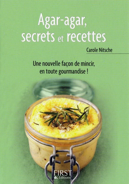 Petit livre de - Agar-agar, secrets et recettes - Carole NITSCHE - edi8