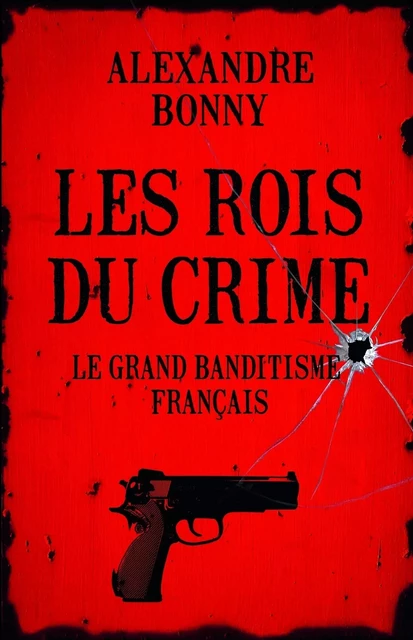 Les rois du crime - Alexandre Bonny - edi8