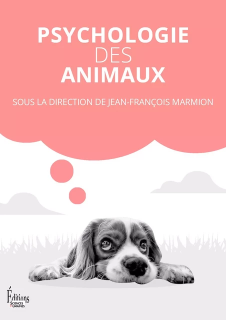 Psychologie des animaux - Jean-François Marmion - Sciences Humaines