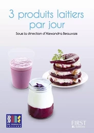 Petit livre de - 3 produits laitiers par jour