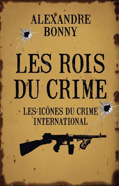 Les rois du crime - tome 02 - Alexandre Bonny - edi8