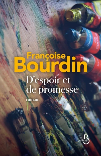 D'espoir et de promesse - Françoise Bourdin - Place des éditeurs