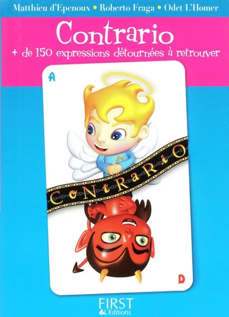 Le Petit Livre de - Contrario - Matthieu d' Epenoux, Roberto Fraga, Odet L'Homer - edi8