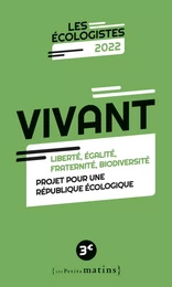 Vivant - Liberté, égalité, fraternité, biodiversité