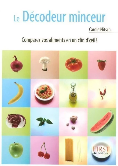 Le Petit Livre de - Décodeur minceur - Carole NITSCHE - edi8