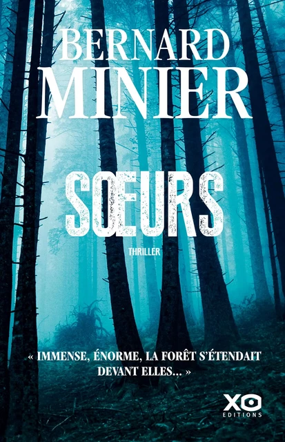 Soeurs - Bernard Minier - XO éditions