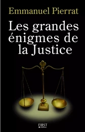 Les grandes énigmes de la justice