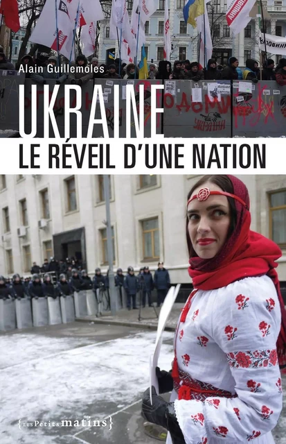 Ukraine - Le réveil d'une nation - Alain Guillemoles - Petits matins