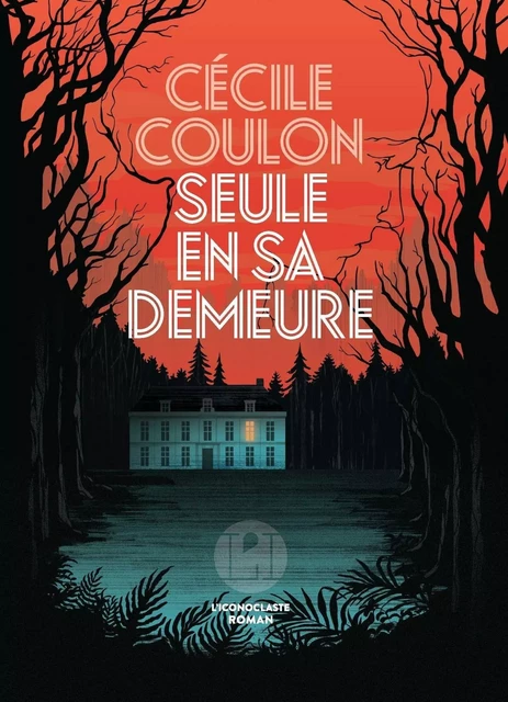 Seule en sa demeure - Cécile Coulon - Groupe Margot