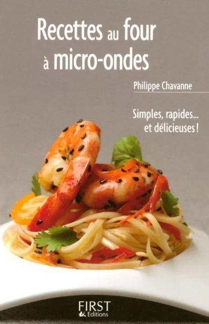 Le Petit Livre de - Recettes au four à micro-ondes - Philippe Chevanne - edi8