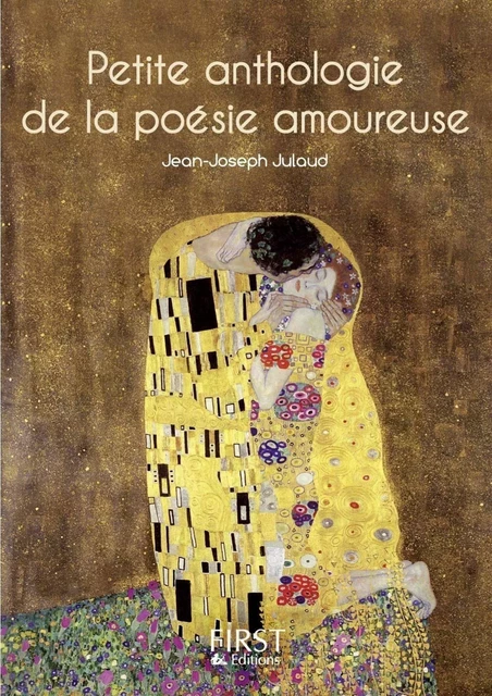 Petit livre de - Petite anthologie de la poésie amoureuse - Jean-Joseph Julaud - edi8