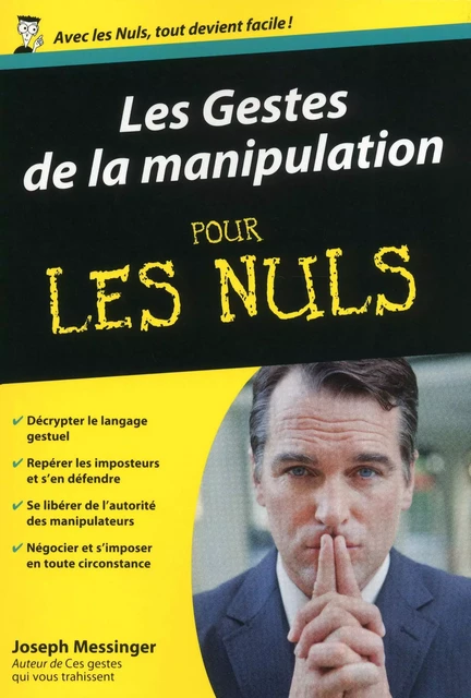 Les Gestes de la manipulation Poche pour les Nuls - Joseph Messinger - edi8