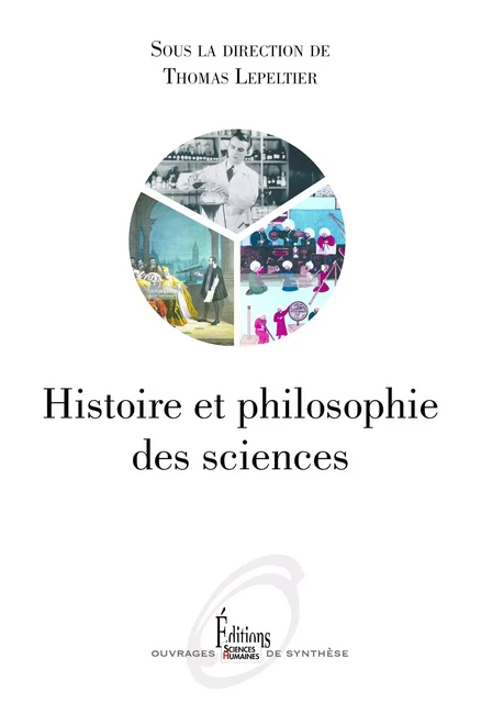 Histoire et philosophie des sciences - 2e édition -  - Sciences Humaines