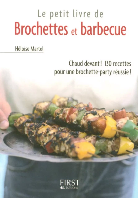 Petit livre de - Brochettes et barbecue - Héloïse MARTEL - edi8