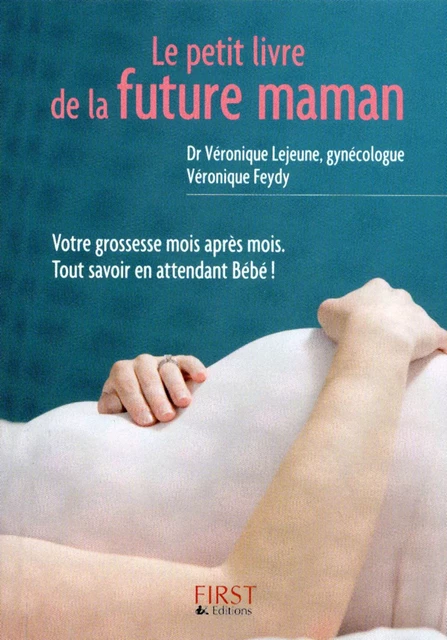 Le Petit Livre de - Future maman - Véronique Feydy, Véronique Lejeune - edi8