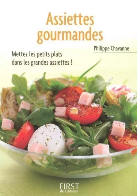 Le Petit Livre de - Assiettes gourmandes - Philippe Chevanne - edi8