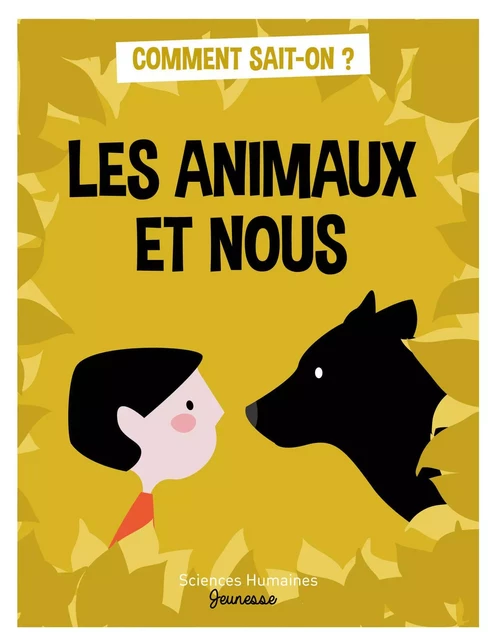 Les animaux et nous - Bruno Poissonnier - Sciences Humaines